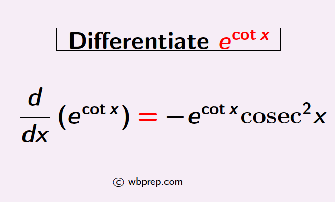 Differentiation of e^cotx